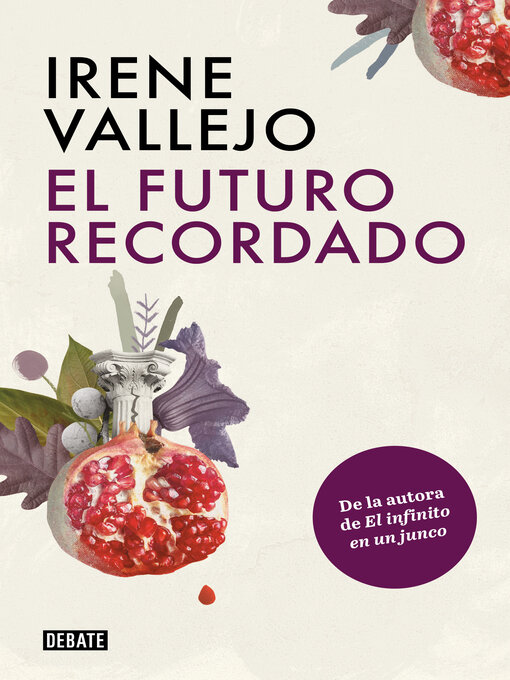 Title details for El futuro recordado by Irene Vallejo - Available